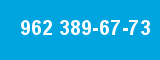 962 389-67-73 962 389-67-73